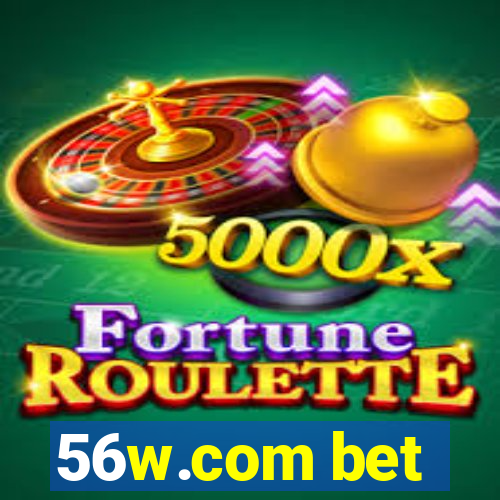 56w.com bet